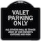 Signmission Designer Series-Valet Parking All Others Will Be Towed Away Car Owner, 18" x 18", BS-1818-9744 A-DES-BS-1818-9744 - alternate 1